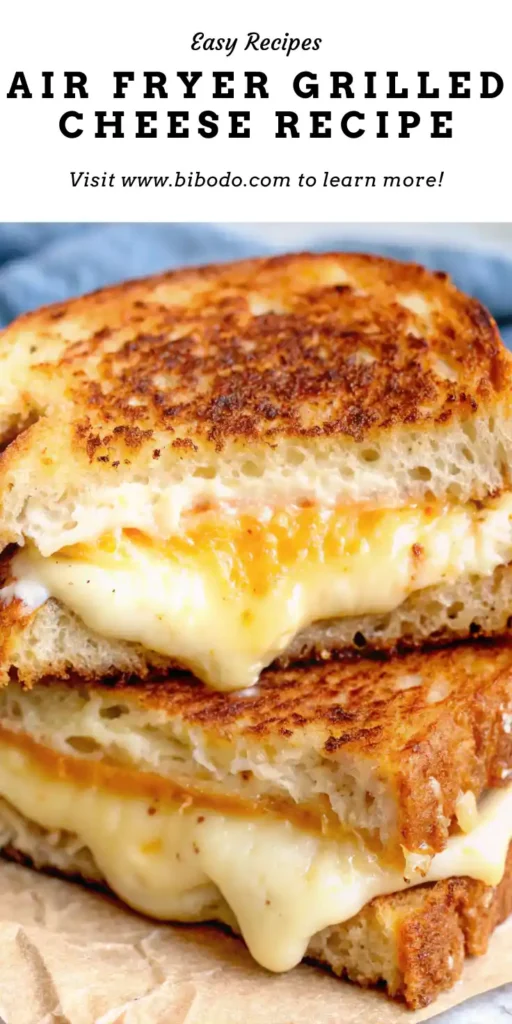 Air Fryer Grilled Cheese Recipe PIN